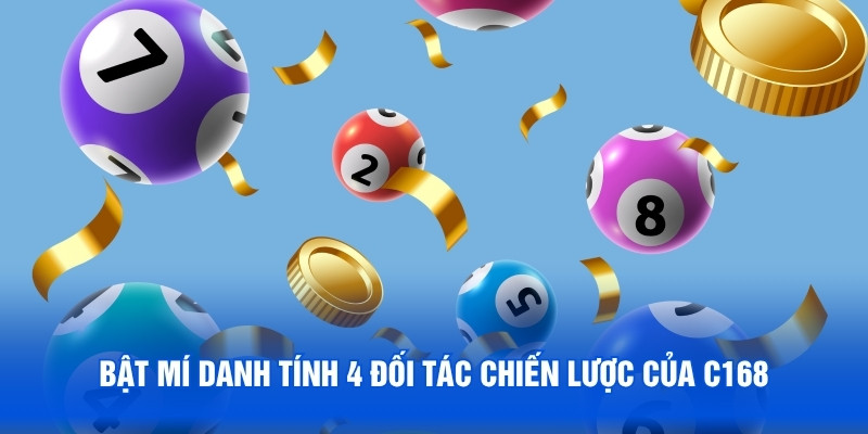 Bật mí danh tính 4 đối tác chiến lược của C168