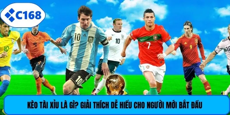 Kèo Tài Xỉu là gì? Giải thích dễ hiểu cho người mới bắt đầu