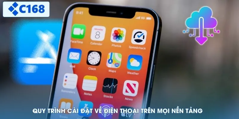 Quy trình cài đặt về điện thoại trên mọi nền tảng